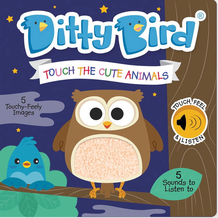 Ditty Bird Sound Book -Touch the Cute Animals