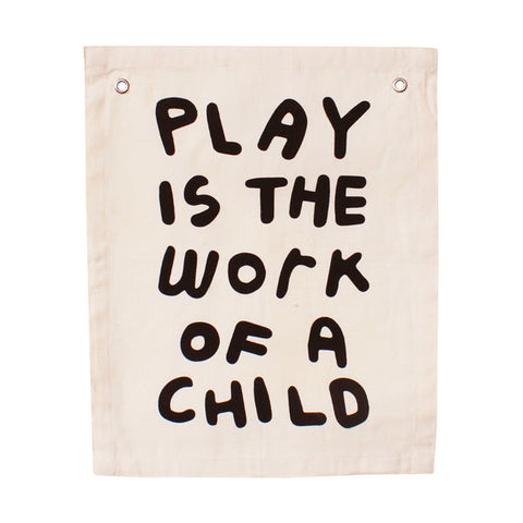 Banner Play is the Work of a Child